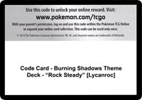 Code Card - Burning Shadows Theme Deck - "Rock Steady" [Lycanroc]