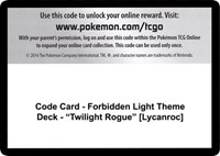 Code Card - Forbidden Light Theme Deck - "Twilight Rogue" [Lycanroc]