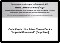 Code Card - Ultra Prism Theme Deck - "Imperial Command" [Empoleon]