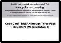 Code Card - BREAKthrough Three Pack Pin Blisters [Mega Mewtwo Y]