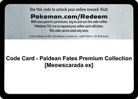 Code Card - Paldean Fates Premium Collection [Meowscarada ex]