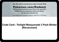 Code Card - Twilight Masquerade 3 Pack Blister [Revavroom]