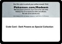 Code Card - Dark Powers ex Special Collection