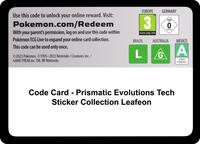 Code Card - Prismatic Evolutions Tech Sticker Collection [Leafeon]