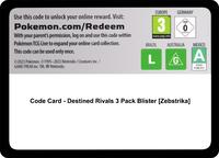 Code Card - Destined Rivals 3 Pack Blister [Zebstrika]