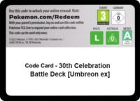 Code Card - 30th Celebration Battle Deck [Umbreon ex]